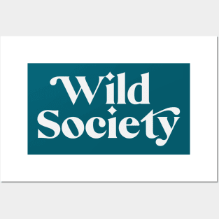 Wild Society Retro Posters and Art